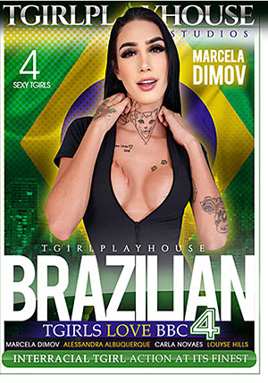 Brazilian TGirls Love BBC 4