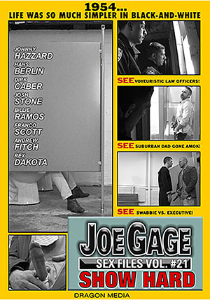 Joe Gage Sex Files 21: Show Hard