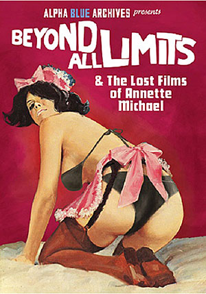 Beyond All Limits ^amp; The Lost Films Of Annette Michael