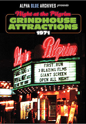 Night At The Pilgrim: Grindhouse Attractions 1971