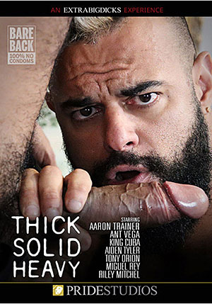 Thick Solid Heavy